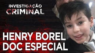 CASO HENRY BOREL  DOCUMENTÁRIO ESPECIAL  INVESTIGAÇÃO CRIMINAL [upl. by Sellihca]