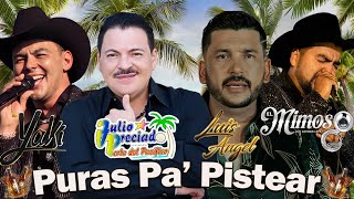 El Yaki El Mimoso El Flaco Julio Preciado  Puras Pa Pistear 🍻Música Regional Mexicana [upl. by Initof527]