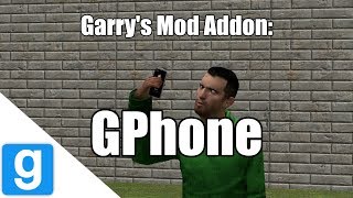 Garrys Mod Addon Gphone [upl. by Mattland]