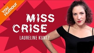 LAURELINE KUNTZ  Miss crise [upl. by Ardekahs]