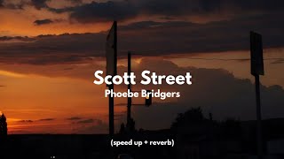 Scott Street  Phoebe Bridgers speed up  reverb [upl. by Karee]