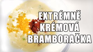 EXTRA KRÉMOVÁ BRAMBORAČKA KROK ZA KROKEM BRAMBOROVÁ POLÉVKA [upl. by Kcirrek]