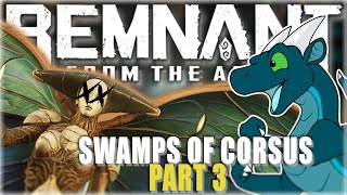 Remnant from the Ashes Swamps of Corsus DLC Apocalypse Difficulty FULL GAMEPLAY Lets Play Part 3 [upl. by Petuu]