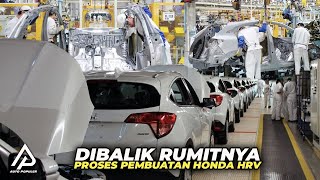 Mengintip Proses Pembuatan Honda HRV Dari Awal Hingga Akhir [upl. by Art]