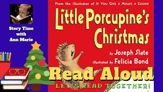 Little Porcupines Christmas READ ALOUD  Childrens Christmas Stories with Ann Marie [upl. by Arakawa]