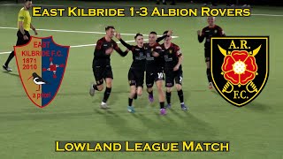 HIGHLIGHTS East Kilbride 13 Albion Rovers  Lowland League Match  261223 [upl. by Bean]