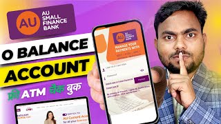 AU Bank Zero Balance Account Opening 2024  Au small finance bank  Zero balance account [upl. by Einnal42]