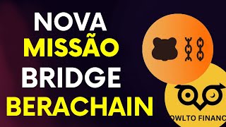 BRIDGE PARA ACUMULAR PONTOS NA BERACHAIN E OWLTO FINANCE [upl. by Suhcnip]