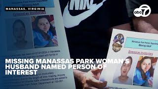 Missing Manassas Park womans husband named person of interest home searched Police [upl. by Ydoow]