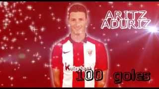 ⚽️ 100 goles de Aritz Aduriz con el Athletic Club Aduriz100 [upl. by Bruns]