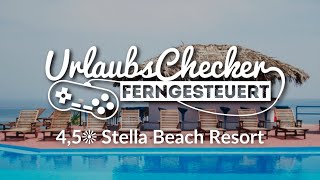 45☀ Stella Beach Resort  Makadi Bay  UrlaubsChecker ferngesteuert [upl. by Garaway]