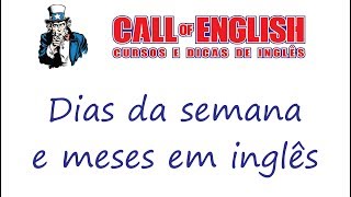 Dias da semana e meses em inglês [upl. by Donahue]