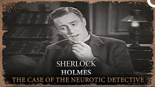 Sherlock Holmes  The Case of the Neurotic Detective [upl. by Names]