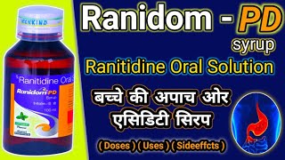 Ranidom Pd Syrup for kids uses  बच्चे की बेस्ट एसिडिटी ओर औपच की सिरप Ranitidine Oral Suspension [upl. by Adamsen15]