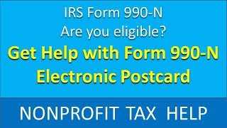 Get Help Filing IRS Form 990N for Nonprofits [upl. by Isidoro]