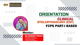 CLINICAL OTOLARYNGOLOGY ENT ORIENTATION [upl. by Ellehcan]