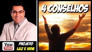 4 conselhos para ter uma vida melhor [upl. by Drofdarb941]