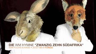 WM Song 2010 Hymne Fussball Weltmeisterschaft quotZwanzig Zehn Südafrikaquot Fuchs amp Hase [upl. by Duj264]