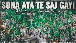 Sohna Aaya Tay Saj gayi Galiyan Bazaar  Dj remix  Eid Milad un Nabi Juloos  Rabi Ul Awal Juloos ﷺ [upl. by Neona]