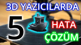 3D Yazıcılarda Sıkça Karşılaşılan 5 Problem ve Çözümleri [upl. by Ramak]