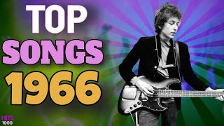 Top Songs of 1966  Hits of 1966 [upl. by Ynahpit252]