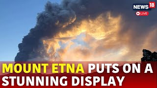 Mount Etna Live  Mount Etna Eruption Italy  Mount Etna Volcano  Mount Etna Eruption 2024  N18G [upl. by Fidellia]