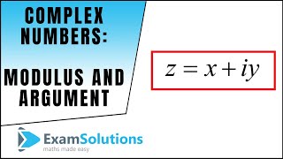 Complex Numbers  Modulus and Argument  ExamSolutions [upl. by Stoat470]