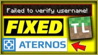 How to fix quot Failed To Verify Username quot Error in Minecraft Tlauncher Multiplayer Aternos Server [upl. by Ahsimat]