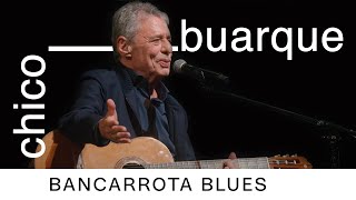 quotBancarrota Bluesquot  Chico Buarque  DVD quotQue Tal Um Samba Ao Vivoquot [upl. by Eirallih]