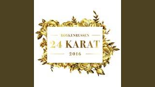 24 Karat 2016 [upl. by Ycnay]