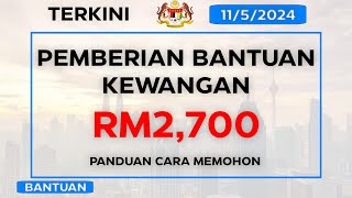 Pemberian Bantuan Kewangan RM2700  Semak Disini [upl. by Ylecara302]