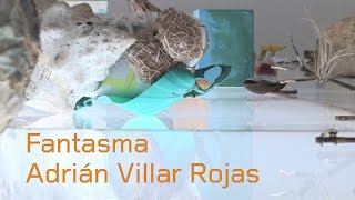 Adrian Villar Rojas Fantasma  Introduktion [upl. by Gayner]