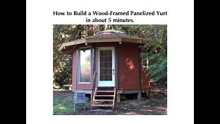 How to Build a Yurt in about Five Minutes [upl. by Sorazal]