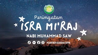 🔴 LIVE  PERINGATAN ISRA WAL MIRAJ PONPES ASSAADAH DEPOK 17 FEBRUARY 2024 [upl. by Rhodia]