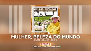 Galego Aboiador  Mulher Beleza do Mundo [upl. by Yentterb665]