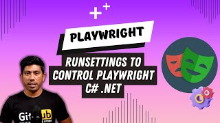 Playwright configuration using RunSettings to control Playwright in CNET⚡️ [upl. by Tullusus286]