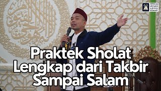 Praktek Sholat Lengkap dari Takbir Sampai Salam  Masjid An Naim KALBAR  Ustadz Abdul Somad [upl. by Stormie]