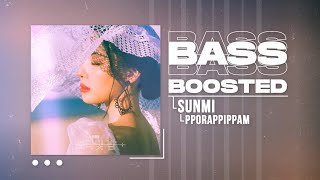 SUNMI 선미  pporappippam 보라빛 밤 BASS BOOSTED [upl. by Herzberg]