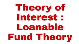 Theory of interest Loanable Fund Theory of Interest [upl. by Hedvige]