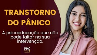 Psicoeducação do Transtorno do Pânico na TCC [upl. by Yoj]