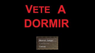 Vete a Dormir RPG Maker VX [upl. by Yniatirb]