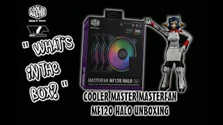 Cooler Master MasterFan MF120 Halo  Quick Unboxing [upl. by Laitselec]