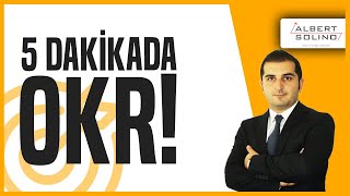 OKR Objective Key Results Nedir 5 Dakikada OKRın TemelIerini Keşfedin [upl. by Zeke210]