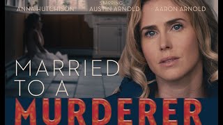 Married To A Murderer  Full Movie [upl. by Aicile178]