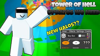 Tower of Hell Updates we need [upl. by Raymonds200]