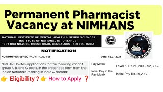 Pharmacist Vacancy  Permanent Post  at NIMHANS  Bengaluru  Eligibility  How to Apply [upl. by Elleynad146]