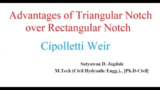 HE UNIT 3 LECTURE 4 Advantages of triangular notch over rectangular notch Cipolletti weir [upl. by Leela879]