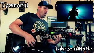 Take You With Me  Tremonti Guitar Cover [upl. by Yenmor624]