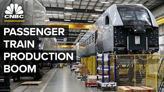 Why Passenger Train Manufacturing Is Booming In The US [upl. by Sacken]