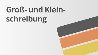 Groß und Kleinschreibung – Eigennamen  Deutsch  Rechtschreibung und Zeichensetzung [upl. by Ary679]